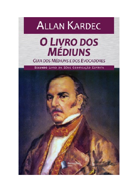 Baixar O Livro dos Médiuns PDF Grátis - Allan Kardec.pdf